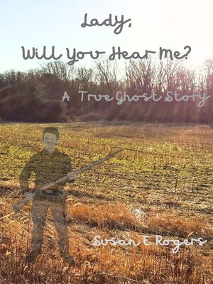 cover image of Lady, Will You Hear Me?